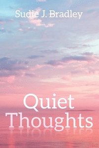 bokomslag Quiet Thoughts