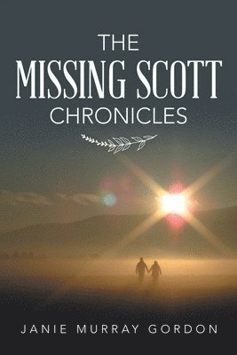 The Missing Scott Chronicles 1