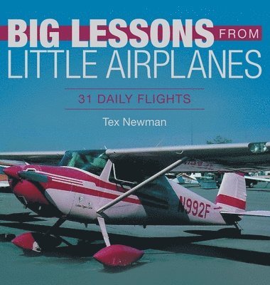 Big Lessons from Little Airplanes 1