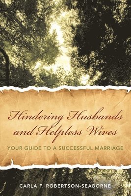 Hindering Husbands and Helpless Wives 1