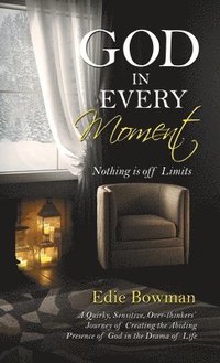bokomslag God in Every Moment