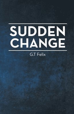 Sudden Change 1