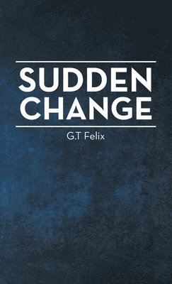 Sudden Change 1