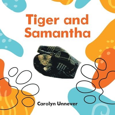 Tiger and Samantha 1