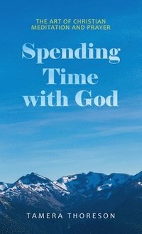 bokomslag Spending Time with God