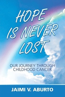 Hope Is Never Lost 1