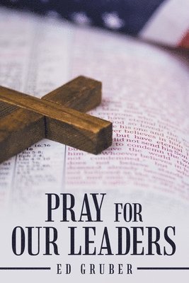 Pray for Our Leaders 1