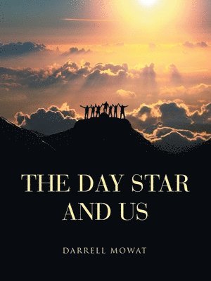 bokomslag The Day Star and Us