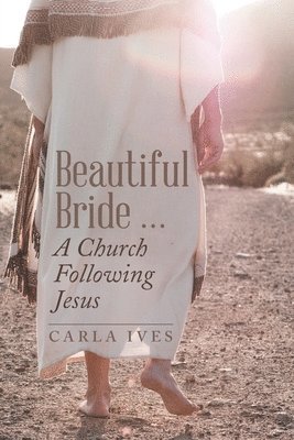 Beautiful Bride ... a Church Following Jesus 1