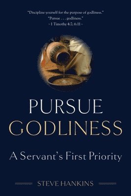 Pursue Godliness 1
