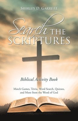 Shirley D Garrett, Shirley D. Garrett - Search the Scriptures, Häftad