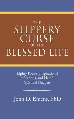 The Slippery Curse of the Blessed Life 1