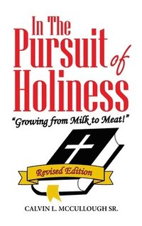 bokomslag In the Pursuit of Holiness