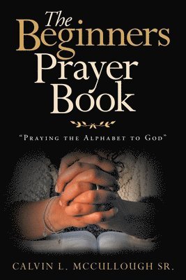 The Beginners Prayer Book 1