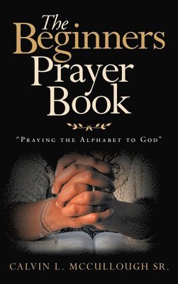 The Beginners Prayer Book 1