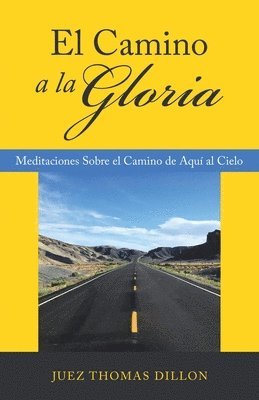 El Camino a La Gloria 1