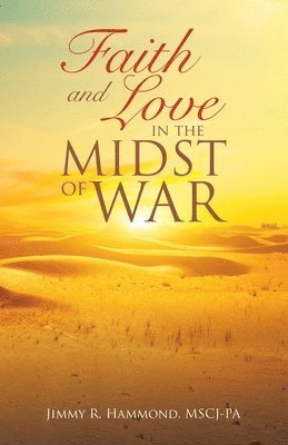 Faith and Love in the Midst of War 1