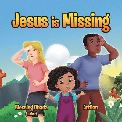 Jesus Is Missing 1