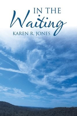 Karen R Jones, Karen R. Jones - In the Waiting, Häftad
