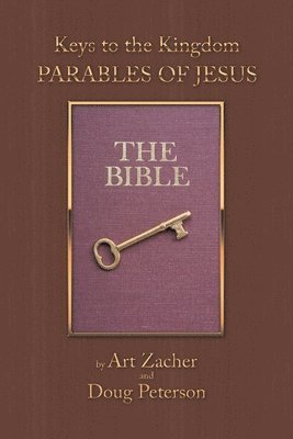 Art Zacher, Doug Peterson - Keys to the Kingdom, Häftad