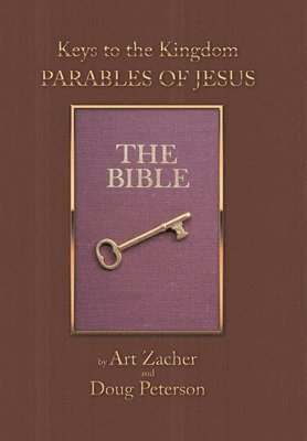Art Zacher, Doug Peterson - Keys to the Kingdom, Inbunden