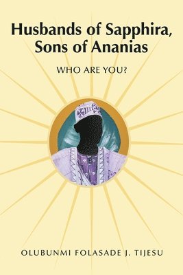 Husbands of Sapphira, Sons of Ananias 1