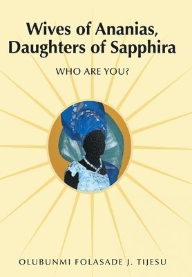 Wives of Ananias, Daughters of Sapphira 1