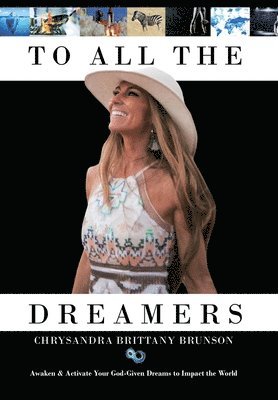 bokomslag To All the Dreamers