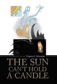 bokomslag Sun Can't Hold a Candle