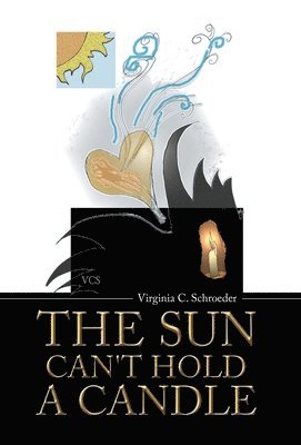 bokomslag Sun Can't Hold a Candle