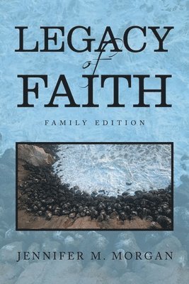 Jennifer M Morgan, Jennifer M. Morgan - Legacy of Faith, Häftad