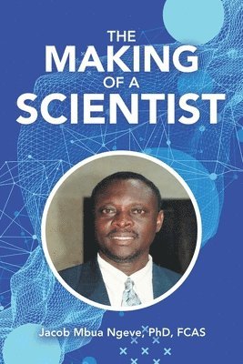 The Making of a Scientist 1