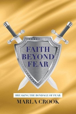 bokomslag Faith Beyond Fear