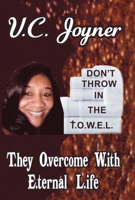 Don't Throw in the T.O.W.E.L. 1