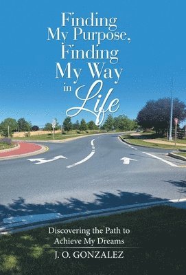 Finding My Purpose, Finding My Way in Life 1