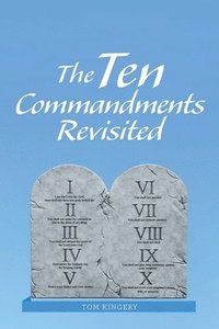 bokomslag The Ten Commandments Revisited