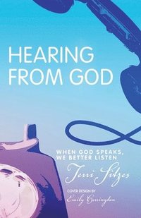 bokomslag Hearing from God