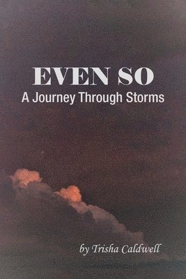 Trisha Caldwell - Even So, Häftad. Tillgänglighet: Lägg i varukorg