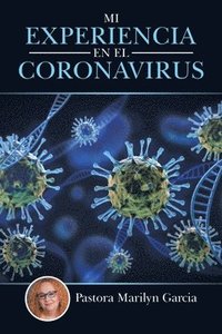 bokomslag Mi Experiencia En El Coronavirus