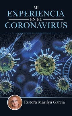 bokomslag Mi Experiencia En El Coronavirus