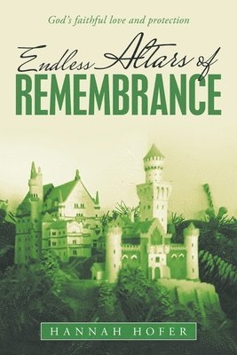 Hannah Hofer - Endless Altars of Remembrance, Häftad