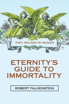 bokomslag Eternity's Guide to Immortality