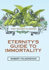 bokomslag Eternity's Guide to Immortality