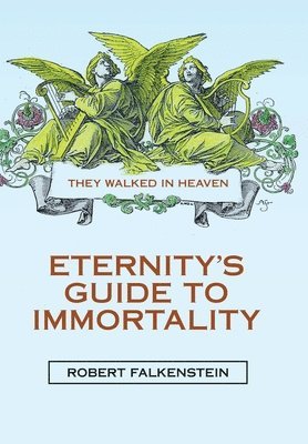 Eternity's Guide to Immortality 1