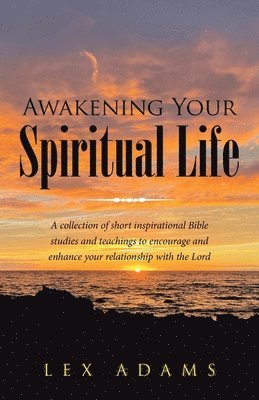 Awakening Your Spiritual Life 1