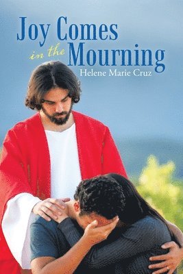 Joy Comes in the Mourning 1