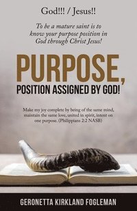bokomslag Purpose, Position Assigned by God!
