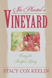 bokomslag She Planted a Vineyard