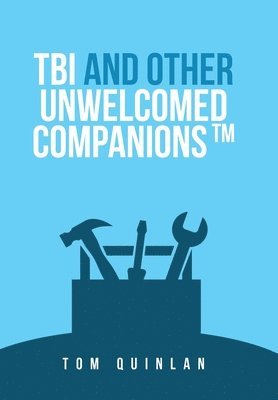 Tbi and Other Unwelcomed Companions 1