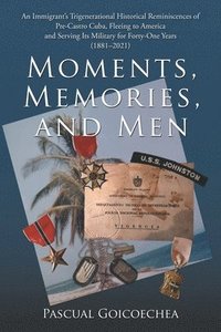 bokomslag Moments, Memories, and Men